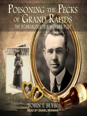 cover image of Poisoning the Pecks of Grand Rapids